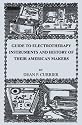 Guide to Electrotherapy Instruments and History of Their American Makers