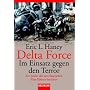 Delta Force - Im Einsatz gegen den Terror: Ein Soldat der amerikanischen Elite-Einheit berichtet
