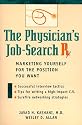 The Physician's Job-Search Rx: Marketing Yourself for the Position You Want