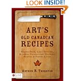 Art's Old Canadian Recipes by Arthur R. Thornton