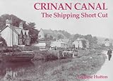 Crinan Canal : the shipping short cut