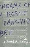 Dreams of a Robot Dancing Bee