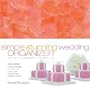 Simple Stunning Wedding Organizer: Planning Your Perfect Celebration