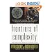 Frontiers of Complexity: The Search for Order in a Chaotic World