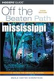 Mississippi (Off the Beaten Path Mississippi)