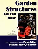 Garden Structures You Can Make