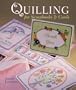 Quilling for Scrapbooks & Cards