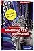 Adobe Photoshop CS2 professionell: Vorsicht, Profiwissen! Hier werden keine Basisfunktionen erklärt (Galileo Design)