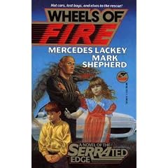 Wheels Of Fire (Serrated Edge 2) by Mercedes Lackey and Mark Shepherd