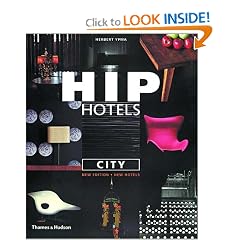 Hip Hotels: City, Revised Edition