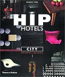 Home & Interior Design books item: Hip Hotels: City, Revised Edition