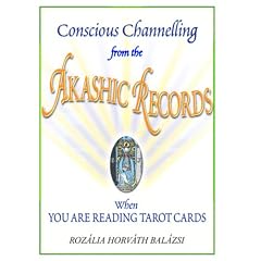 Conscious Channeling from the Akashic Records When You Are Reading Tarot Cards