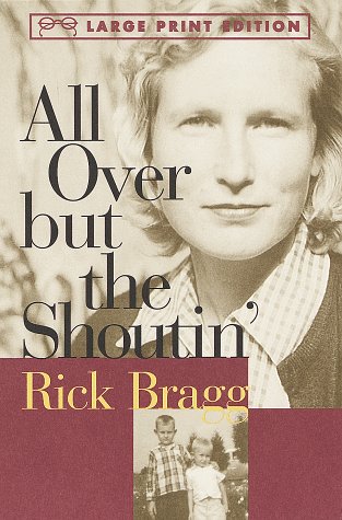 All Over but the Shoutin' (Random House Large Print (Paper))