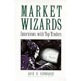 Market Wizards: Interviews with Top Traders (New York Institute of Finance)