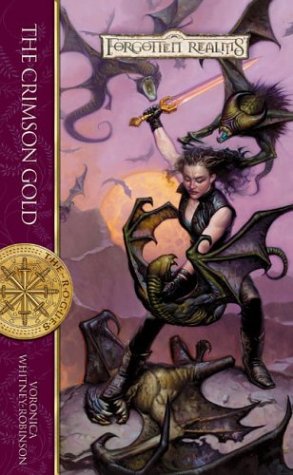 The Crimson Gold (Forgotten Realms: The Rogues, Book 3), by Voronica Whitney-Robinson