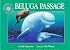 Beluga Passage (Smithsonian Oceanic Collection)