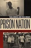 Prison Nation: The Warehousing of Americas Poor