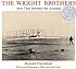 The Wright Brothers: How They Invented the Airplane