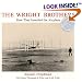 The Wright Brothers: How They Invented the Airplane