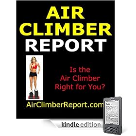 The Air Climber Report: Does the Air Climber Fitness Stepper Workout aka the Air Cimber Exercise System from Brenda Dygraf Work? (> same as free report at AirClimberReport.com <)