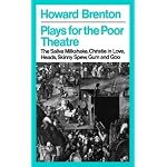 Plays for the Poor Theatre: Saliva Milkshake, Christie in Love, Heads, Skinny Spew, Gum and Goo book cover