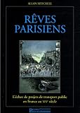 Rêves parisiens : L échec de projets de transport public en France au XIXe siècle