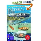 Click here to buy Bacterial Fish Pathogens: Disease of Farmed and Wild Fish (Springer Praxis Books Aquaculture and Fisheries) by  Brian Austin and D.A. Austin.