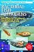 Bacterial Fish Pathogens: Disease of Farmed and Wild Fish (Springer Praxis Books / Aquaculture and Fisheries)