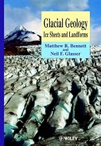 Glacial Geology: Ice Sheets and Landforms