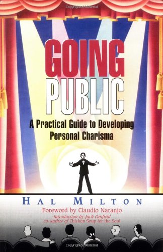 going public a practical guide to developing personal charisma