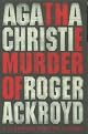 The Murder of Roger Ackroyd: A Hercule Poirot Mystery