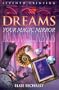 Dreams: Your Magic Mirror: With Interpretations of Edgar Cayce
