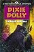 Dixie & Dolly (Dixie Morris Animal Adventure #3)