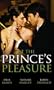 At the Prince's Pleasure (Hero Collection)