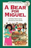 A Bear for Miguel (I Can Read Book 3)