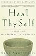 Heal Thy Self: Lessons on Mindfulness in Medicine