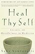 Heal Thy Self: Lessons on Mindfulness in Medicine