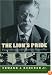 The Lion's Pride: Theodore Roosevelt and His Family in Peace and War