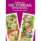 Twelve Victorian Bookmarks (Small-Format Bookmarks) by  Carol Belanger Grafton