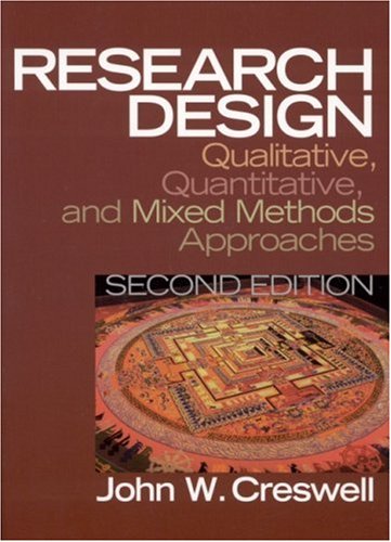 Research Design: Qualitative, Quantitative, and Mixed Methods Approaches (2nd Edition)