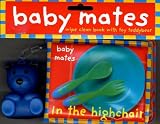Baby Mates: In the Highchair