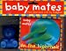 Search : Baby Mates: In the Highchair (Baby Mates)
