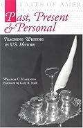 Past, Present & Personal: Teaching Writing in U.S. History