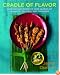 Cradle of Flavor: Home Cooking from the Spice Islands of Indonesia, Singapore and Malaysia