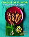 Cradle of Flavor: Home Cooking from the Spice Islands of Indonesia, Malaysia and Singapore
