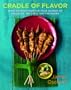 Cradle of Flavor: Home Cooking from the Spice Islands of Indonesia, Singapore, and Malaysia