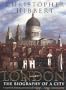 London: The Biography of a City