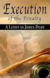 Execution Of The Penalty: A Letter To James Dean