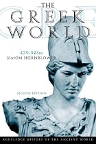 The Greek World 479-323 BC