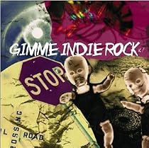 Gimme Indie Rock, Vol. 1